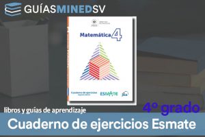 Cuaderno de ejercicios de Esmate de Cuarto Grado resuelto MINED 2024 – Descargar en PDF