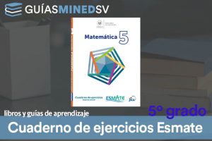 Cuaderno de ejercicios de Esmate de Quinto Grado resuelto MINED 2025 – Descargar en PDF