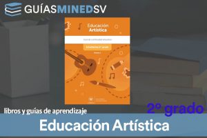 Guías de educación artística de Segundo Grado MINED 2024 – Descargar en PDF