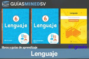 Guías y Libro de Lengua y literatura de Sexto Grado resuelto MINED Eslengua 2024 – Descargar en PDF