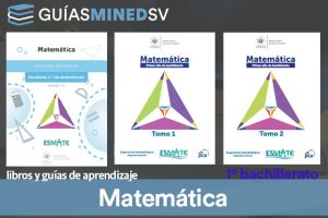 Guías y Libro de matemáticas Esmate de Primer año de bachillerato resuelto MINED 2025 – Descargar en PDF