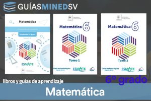 Guías y Libro de matemáticas Esmate de Sexto Grado resuelto MINED 2024 – Descargar en PDF